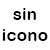 Sin icono